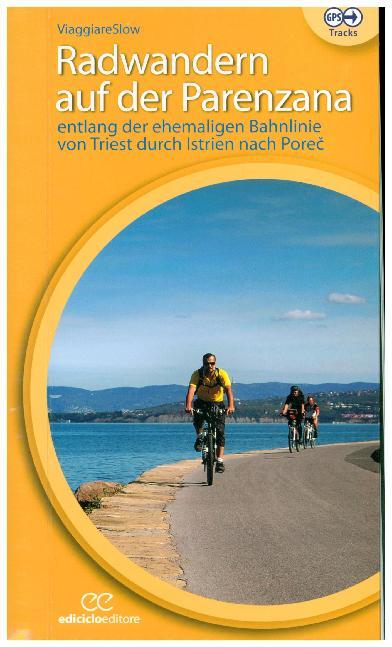 Radwandern auf der Parenzana