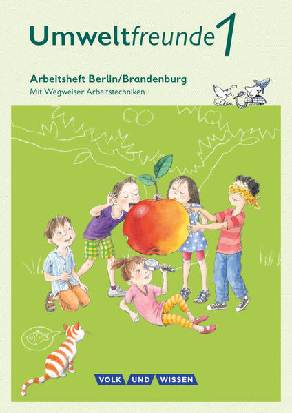 Umweltfreunde 1. Schuljahr - Berlin/Brandenburg - Arbeitsheft - Ingrid Haak/ Inge Koch/ Gerhild Schenk