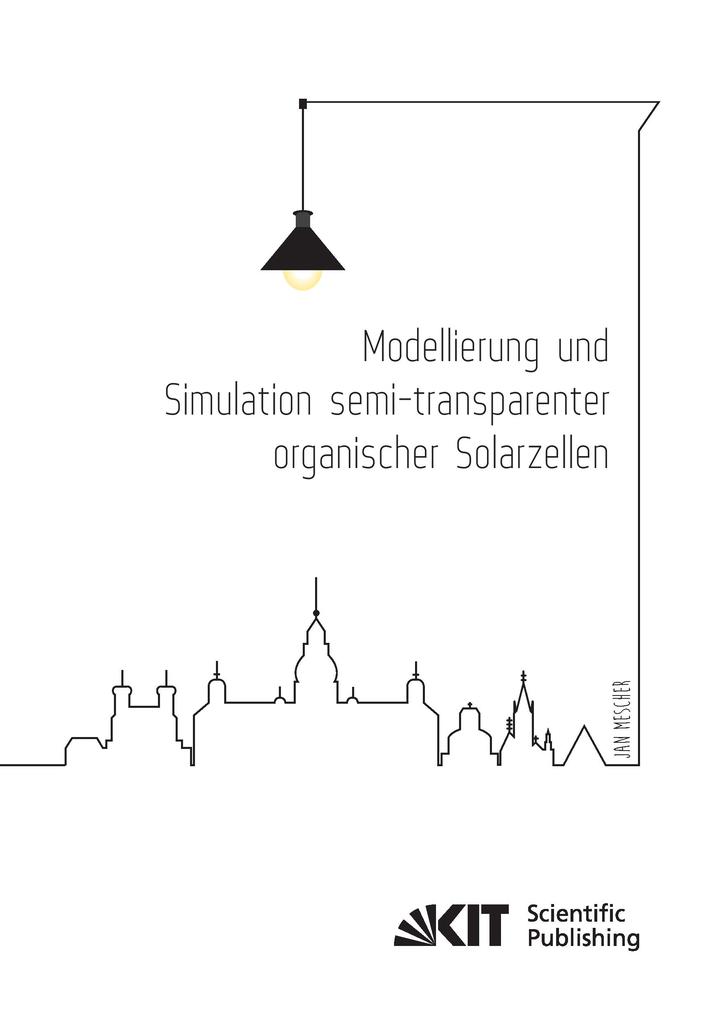 Modellierung und Simulation semi-transparenter organischer Solarzellen