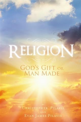 Religion: God‘s Gift or Man Made