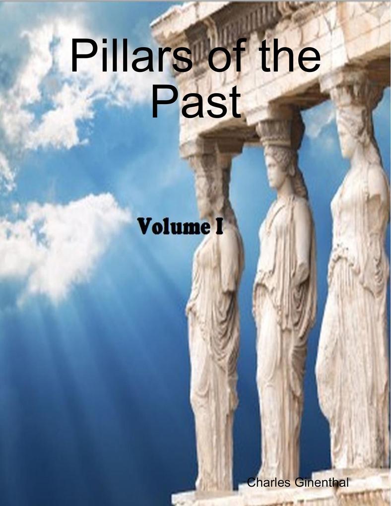 Pillars of the Past Vol. I