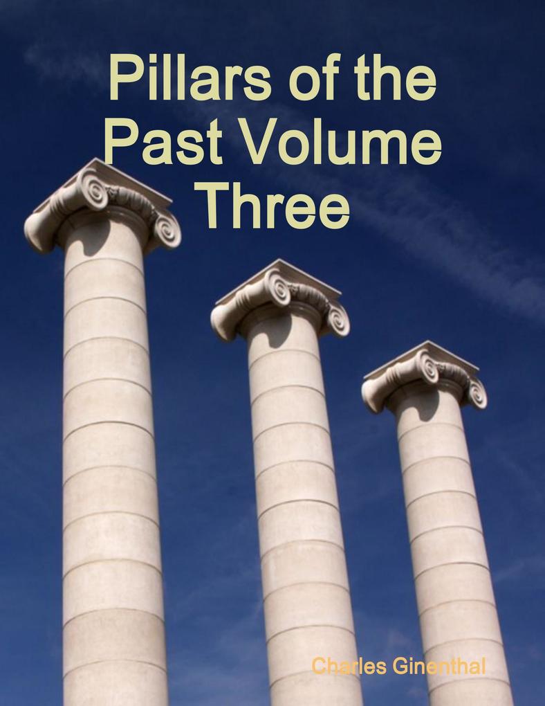 Pillars of the Past Volume Three