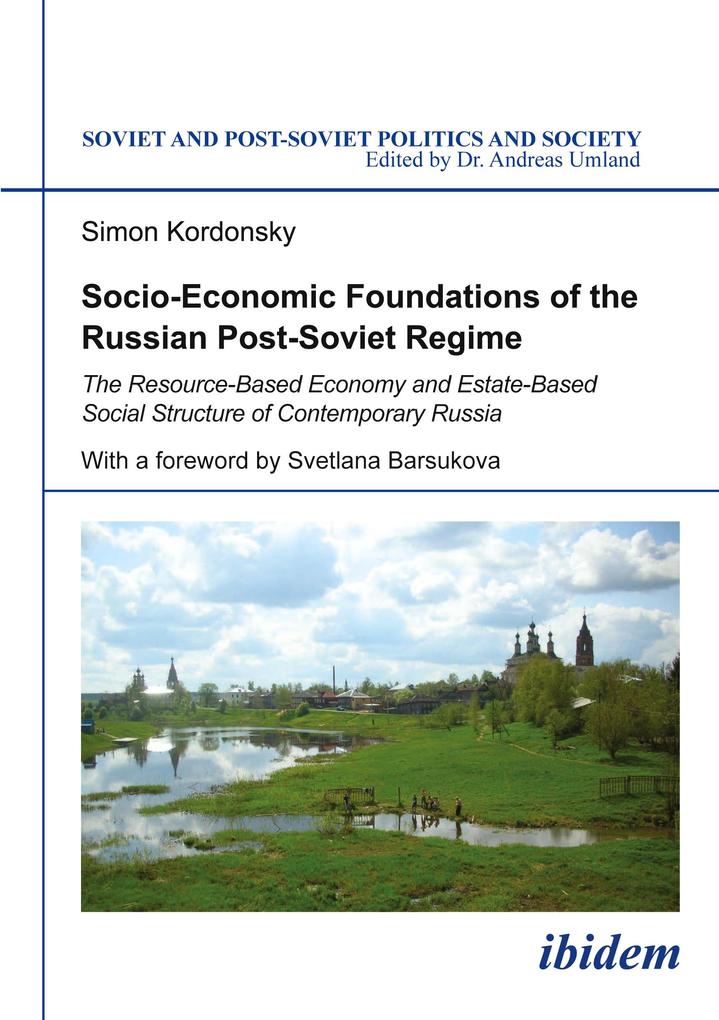 Socio-Economic Foundations of the Russian Post-Soviet Regime