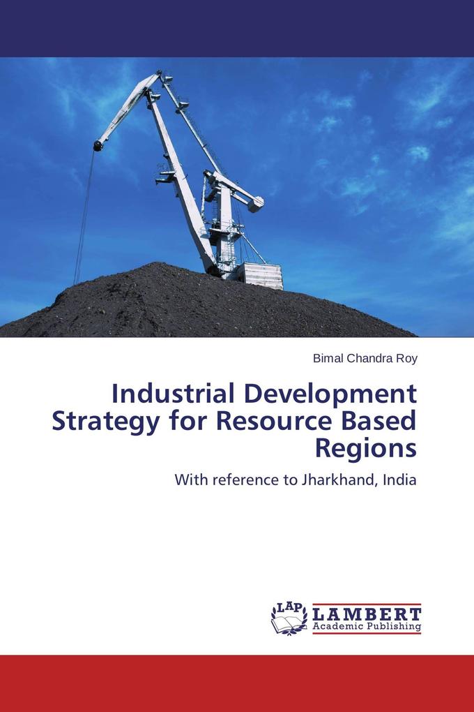 Industrial Development Strategy for Resource Based Regions