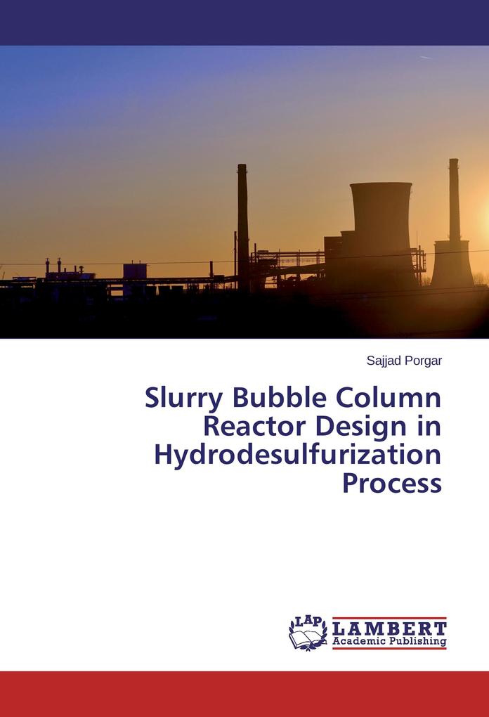 Slurry Bubble Column Reactor  in Hydrodesulfurization Process