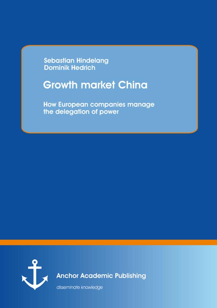 Growth market China: How European companies manage the delegation of power