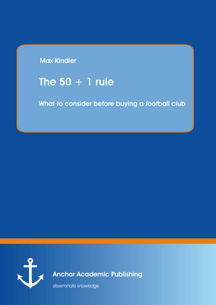 The 50 + 1 rule: What to consider before buying a football club
