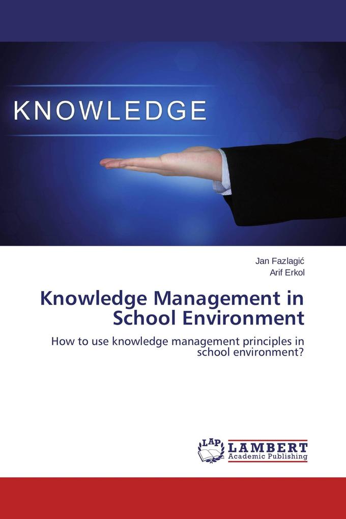 Knowledge Management in School Environment