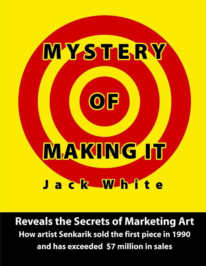 Mystery of Making It: Reveals the Secrets of Marketing Art-How Artist Senkarik Sold the First Piece in 1980 and has Exceeded $7 Million in Sales