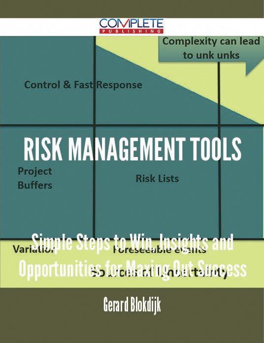 Risk Management Tools - Simple Steps to Win Insights and Opportunities for Maxing Out Success