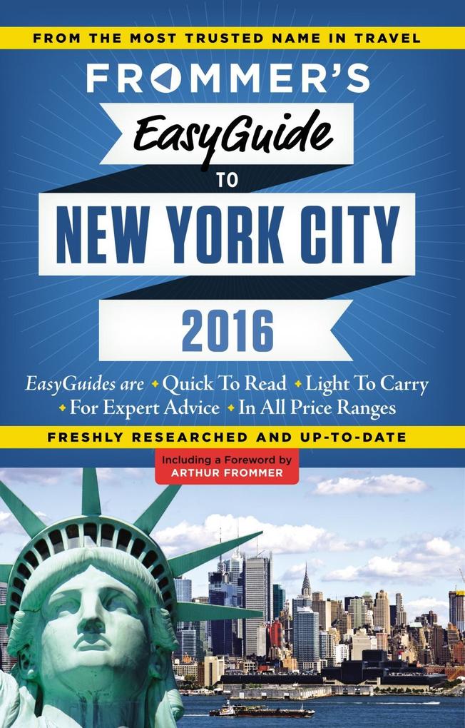 Frommer‘s EasyGuide to New York City 2016