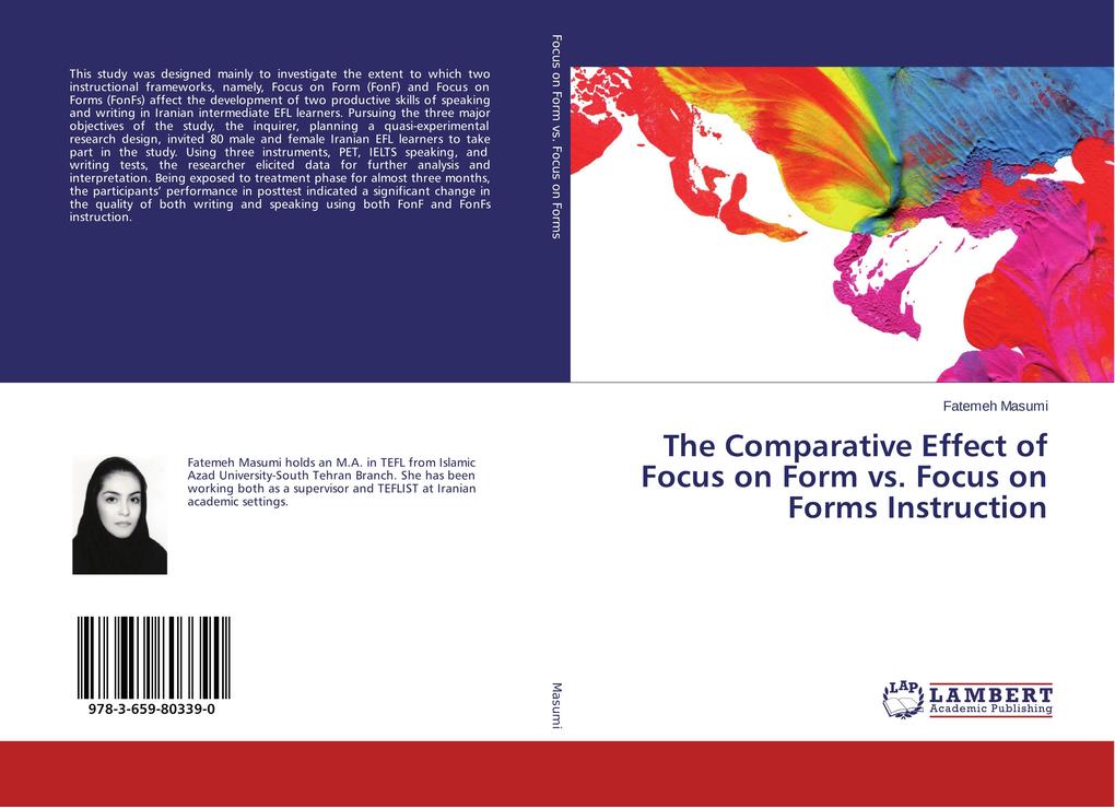 The Comparative Effect of Focus on Form vs. Focus on Forms Instruction