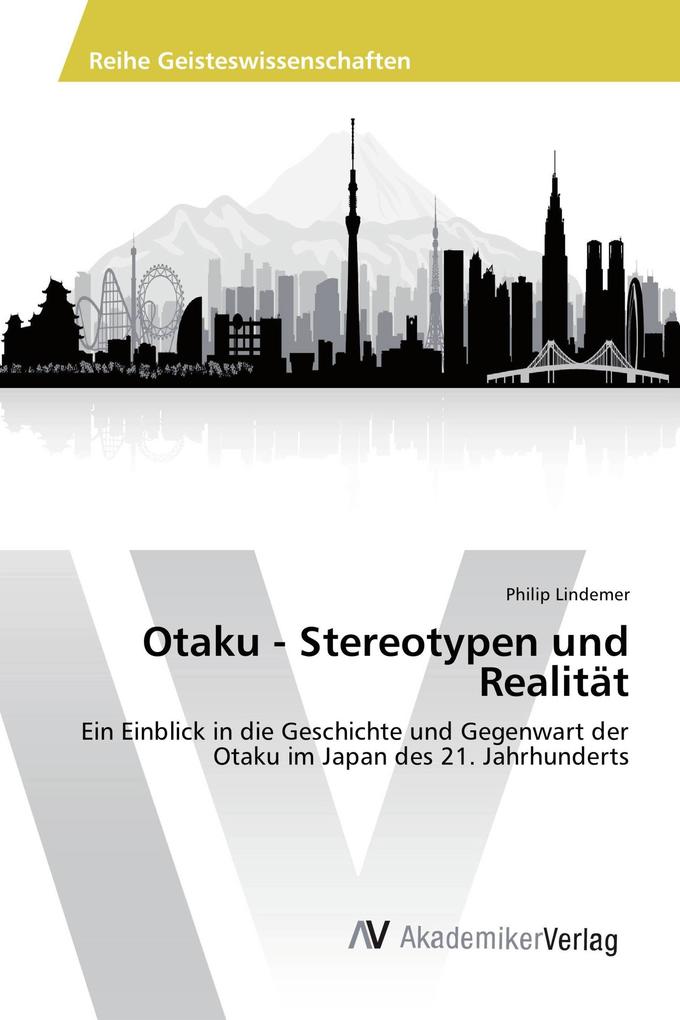 Otaku - Stereotypen und Realität