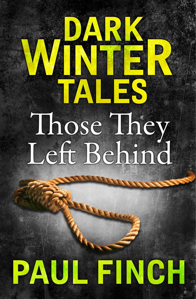 Those They Left Behind (Dark Winter Tales)