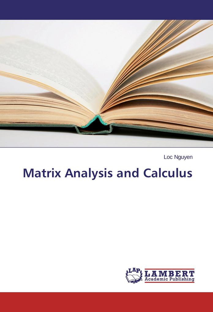 Matrix Analysis and Calculus