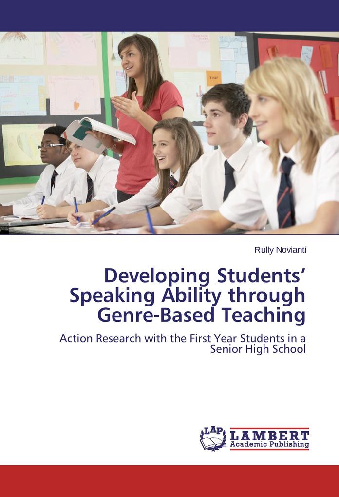 Developing Students' Speaking Ability through Genre-Based Teaching