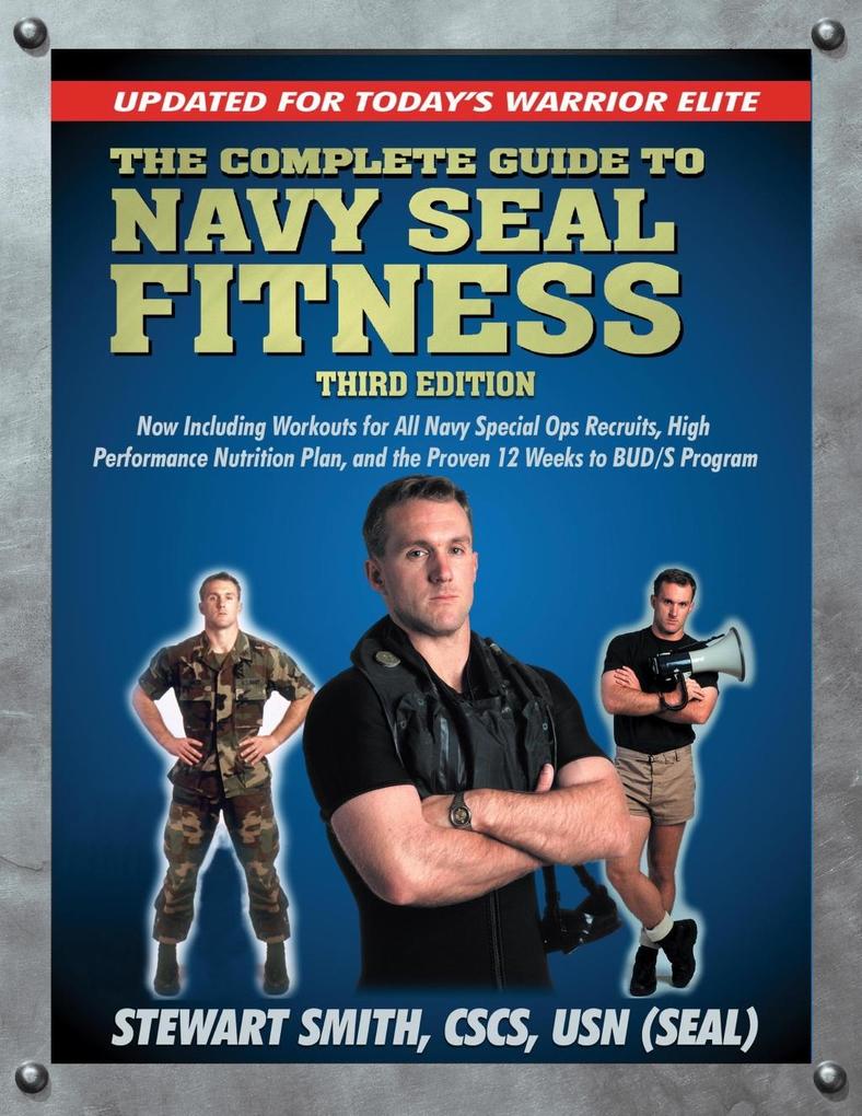The Complete Guide to Navy Seal Fitness Third Edition