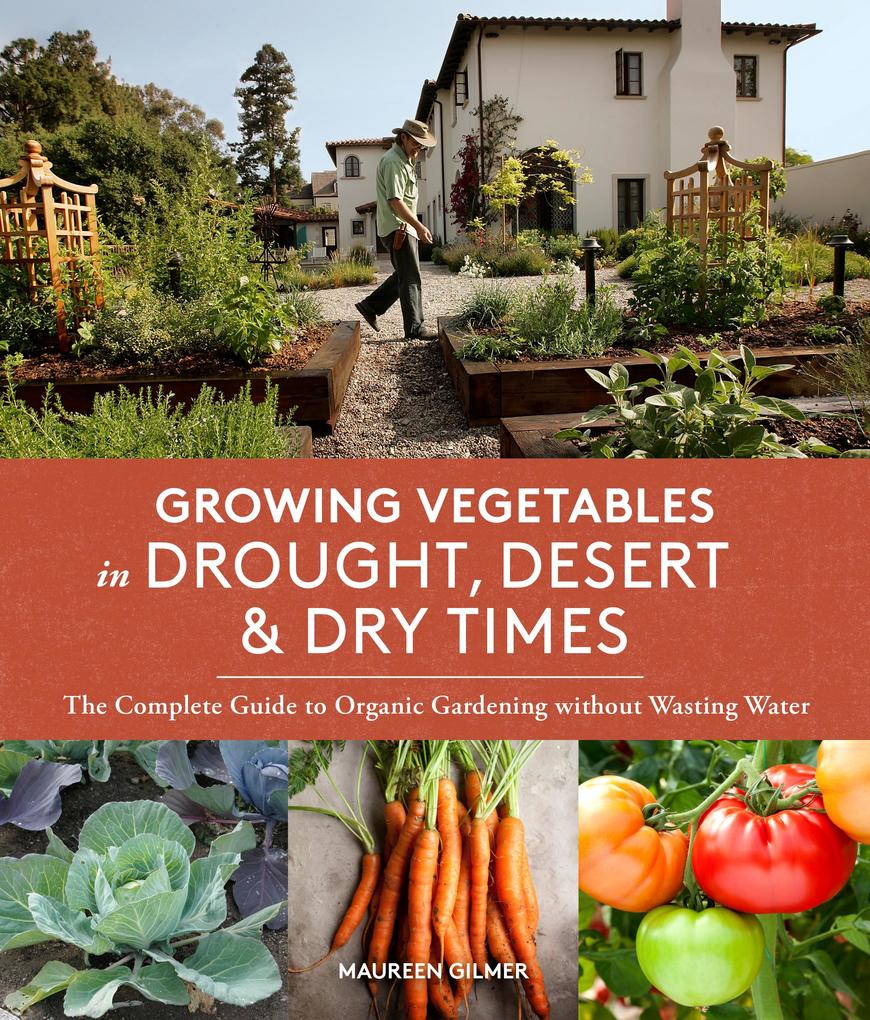 Growing Vegetables in Drought Desert and Dry Times