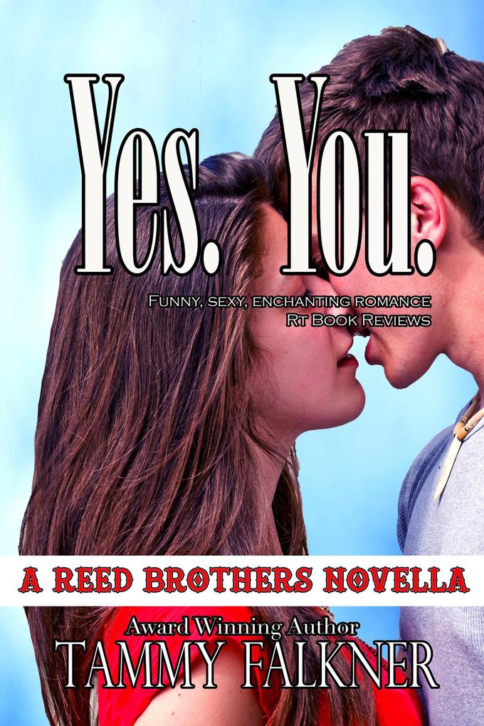Yes You (The Reed Brothers #16)