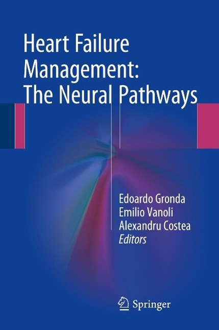 Heart Failure Management: The Neural Pathways