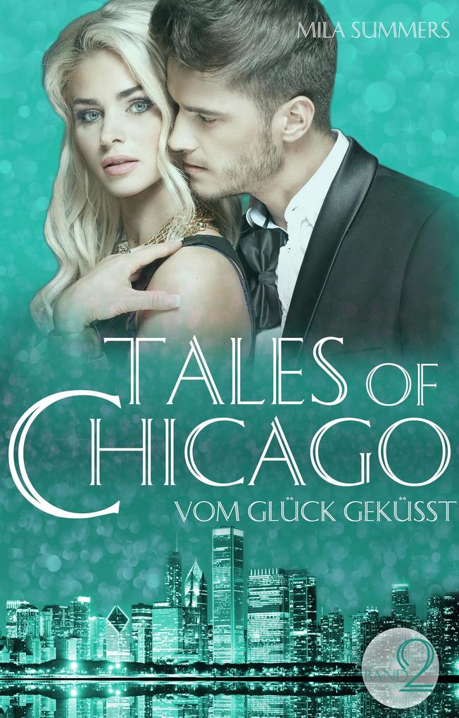 Vom Glück geküsst (Tales of Chicago 2)
