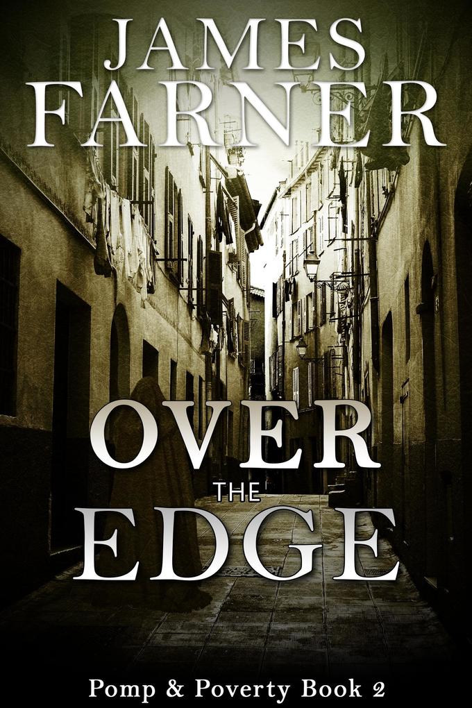 Over the Edge (Pomp and Poverty #2)