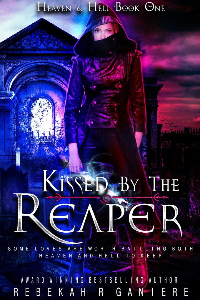 Kissed by the Reaper (Heaven and Hell #1)