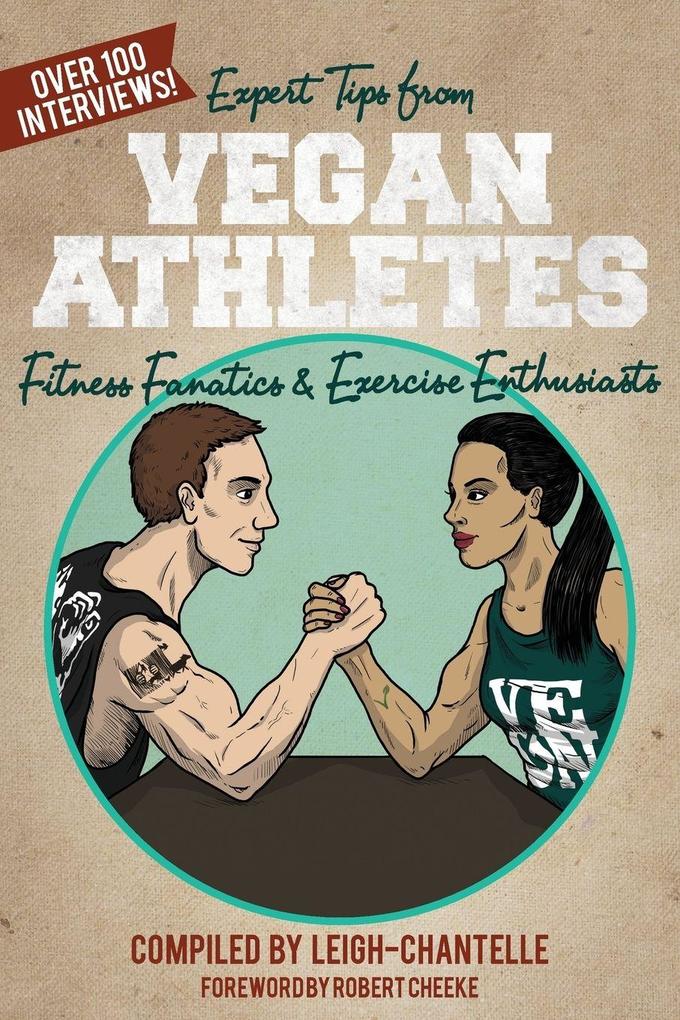 Expert Tips from Vegan Athletes Fitness Fanatics and Exercise Enthusiasts