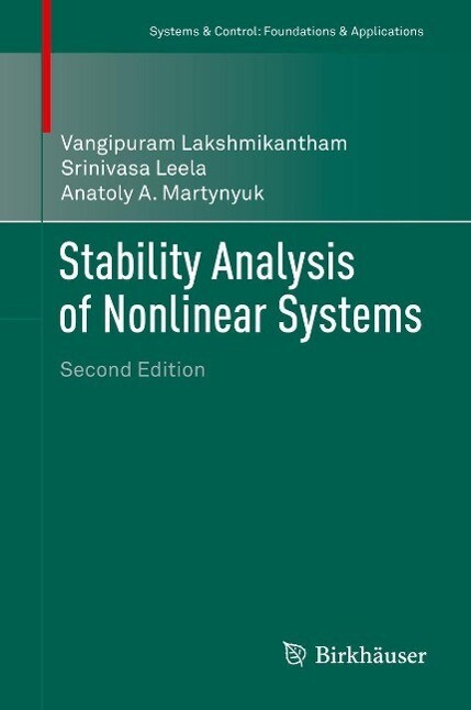 Stability Analysis of Nonlinear Systems - Vangipuram Lakshmikantham/ Srinivasa Leela/ Anatoly A. Martynyuk