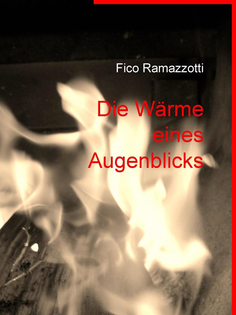 Die Wärme eines Augenblicks