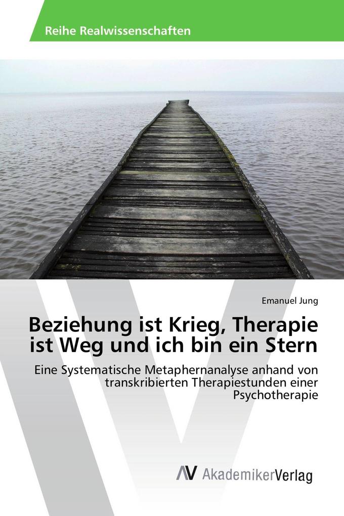 Beziehung ist Krieg Therapie ist Weg und ich bin ein Stern