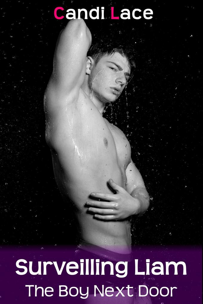 Surveilling Liam (The Boy Next Door #5)