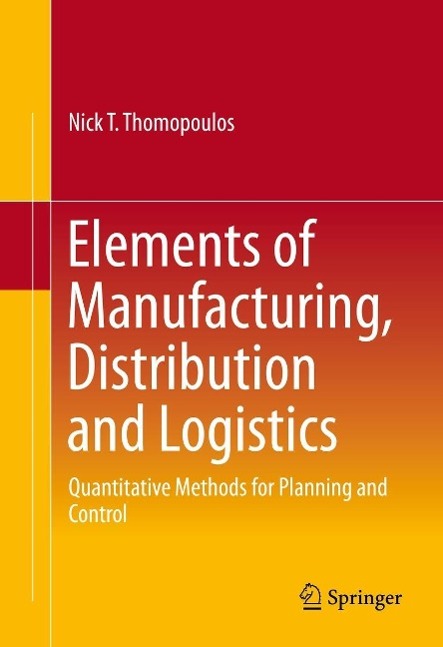 Elements of Manufacturing Distribution and Logistics