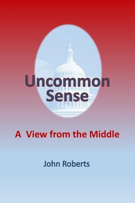 Uncommon Sense: A View From The Middle