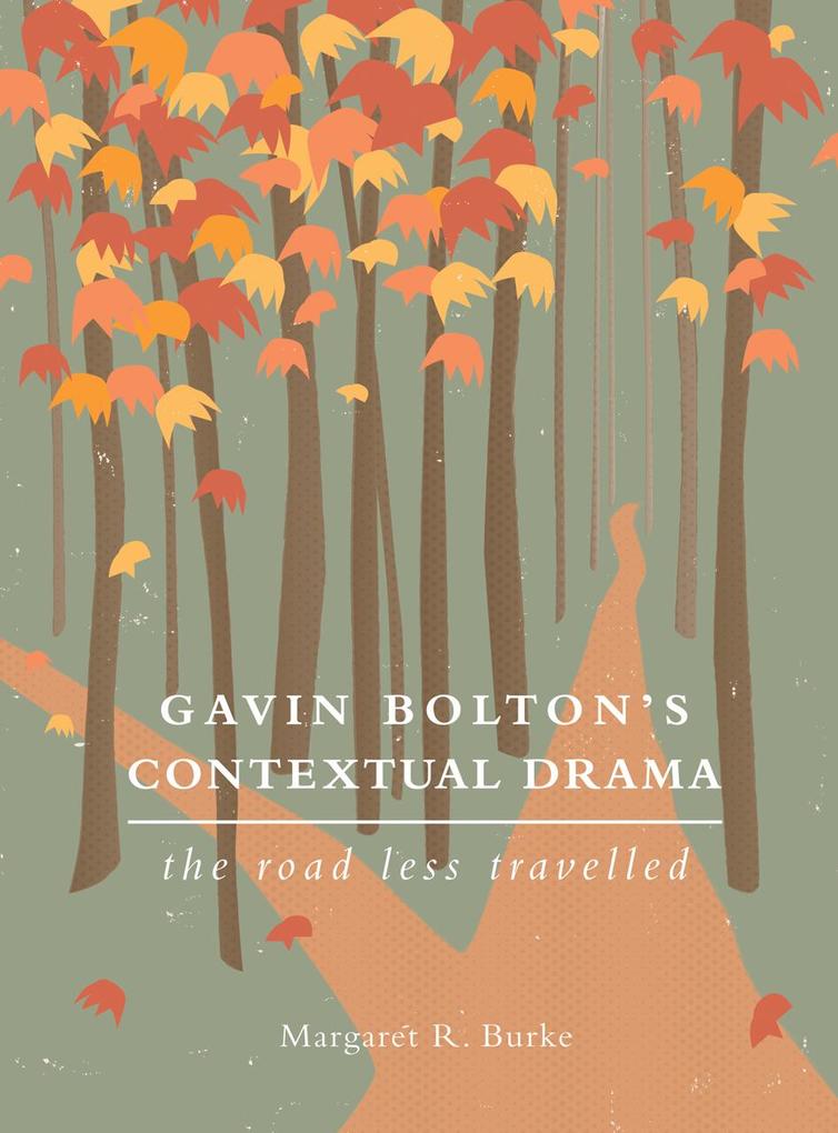 Gavin Bolton‘s Contextual Drama