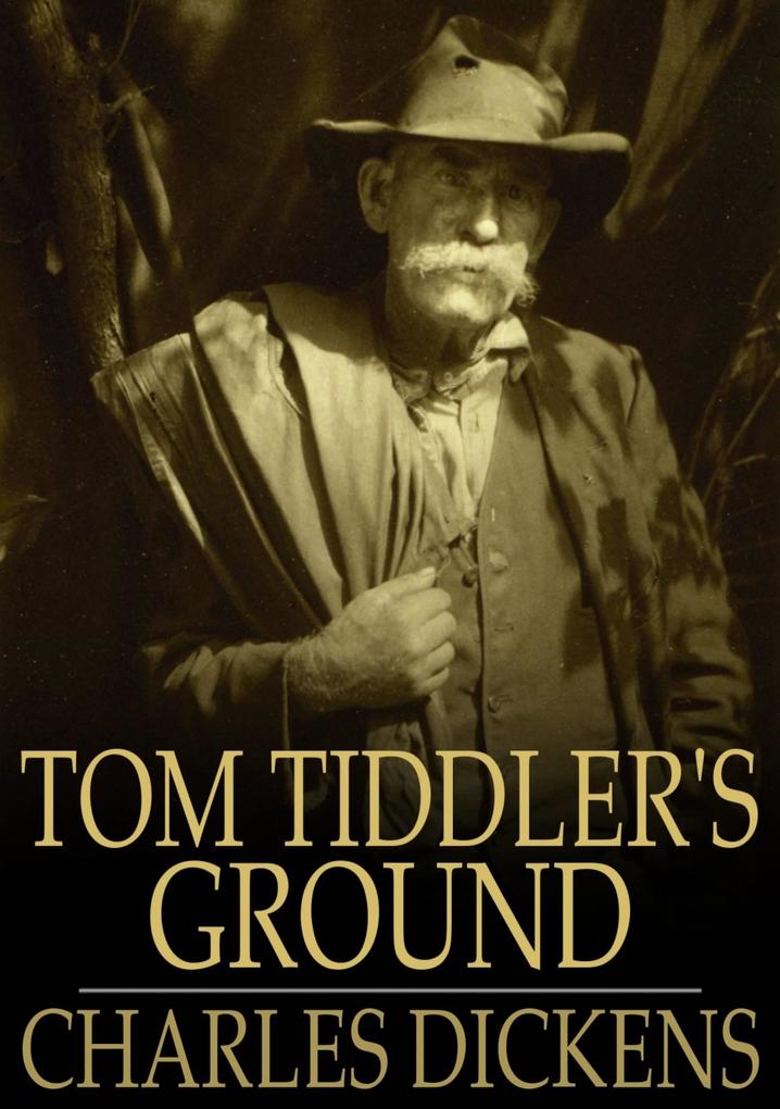 Tom Tiddler‘s Ground