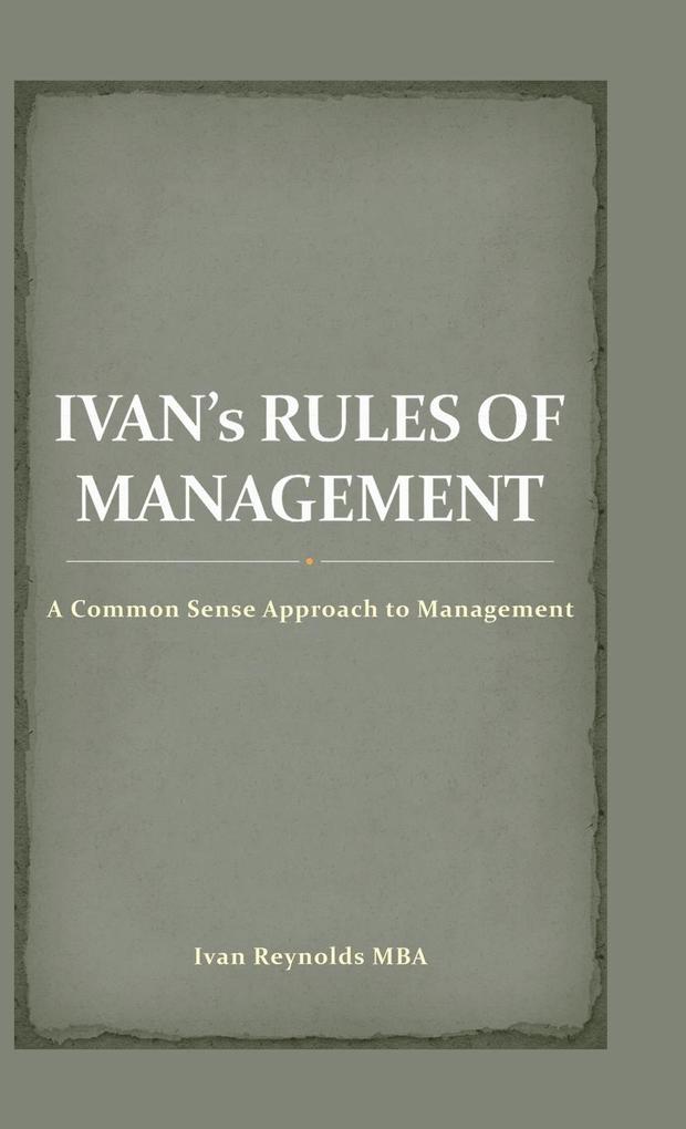 Ivan‘s Rules of Management