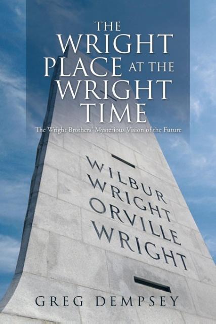 The Wright Place at the Wright Time