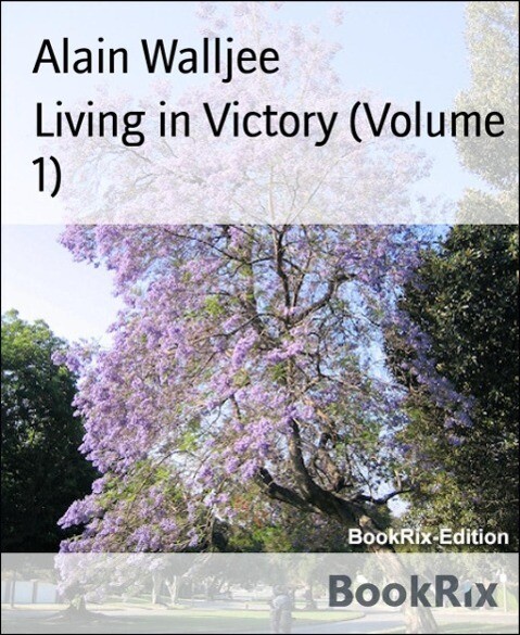 Living in Victory (Volume 1)