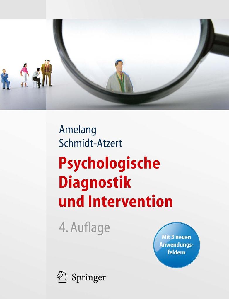 Psychologische Diagnostik und Intervention - Manfred Amelang/ Lothar Schmidt-Atzert