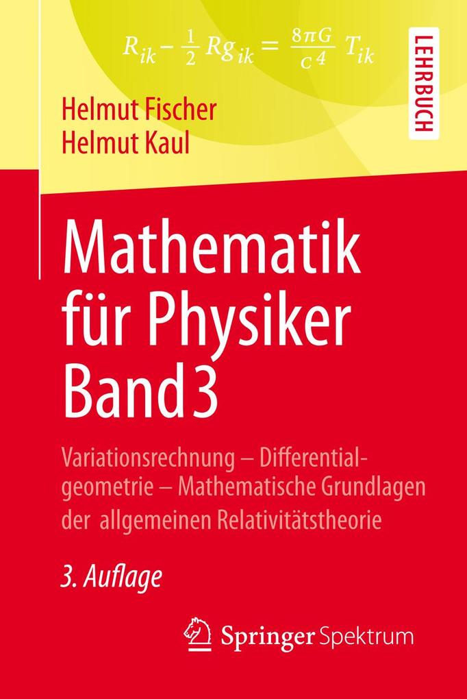 Mathematik für Physiker Band 3 - Helmut Fischer/ Helmut Kaul