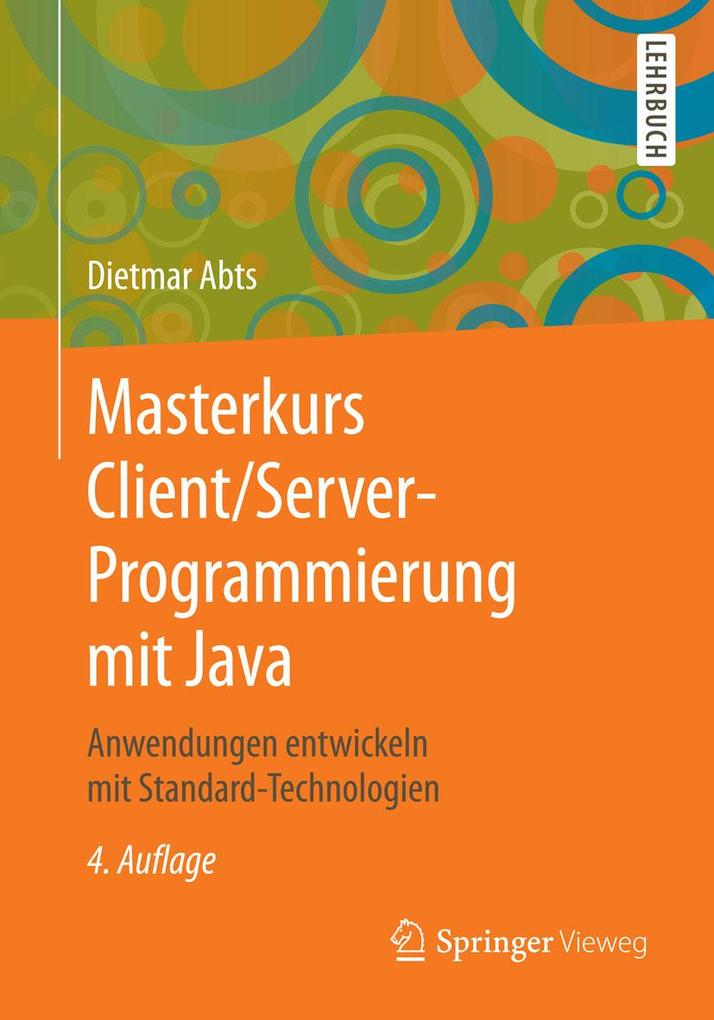 Masterkurs Client/Server-Programmierung mit Java - Dietmar Abts