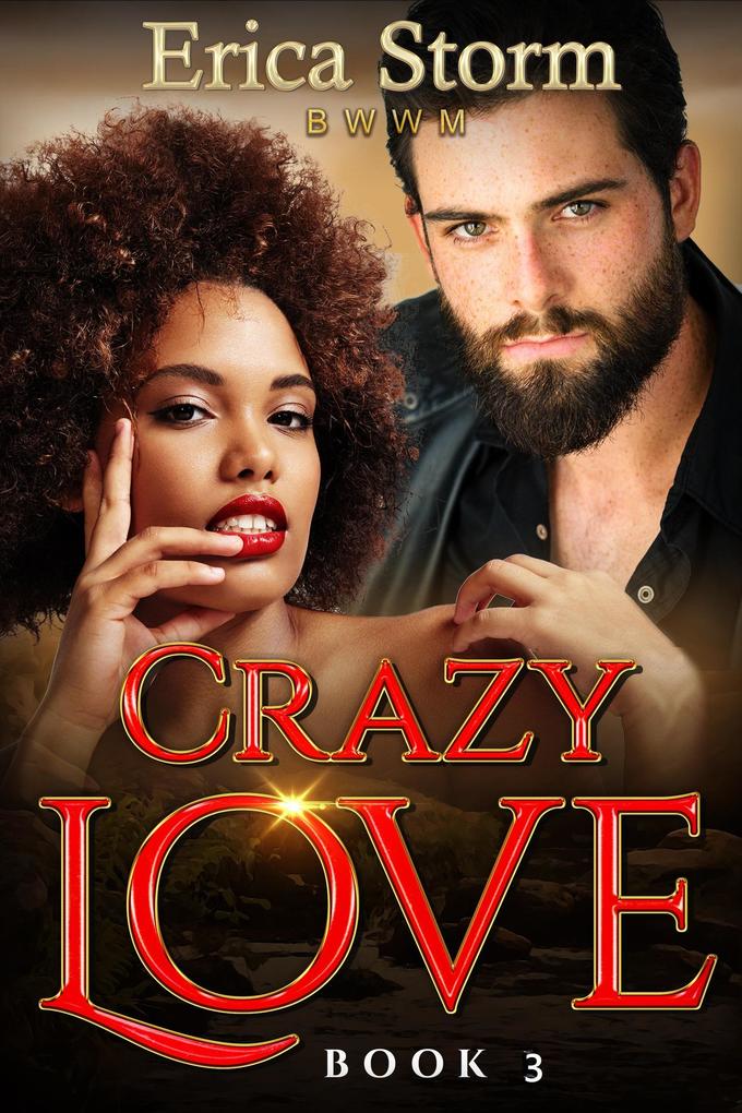 Crazy Love (Crazy in Love #3)