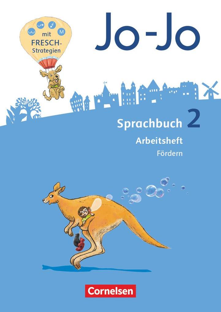 Jo-Jo Sprachbuch - Allgemeine Ausgabe - Neubearbeitung 2016. 2. Schuljahr - Arbeitsheft Fördern