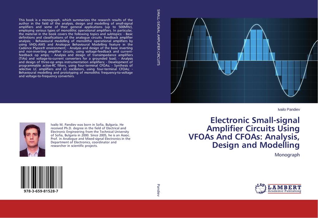 Electronic Small-signal Amplifier Circuits Using VFOAs And CFOAs: Analysis Design and Modelling