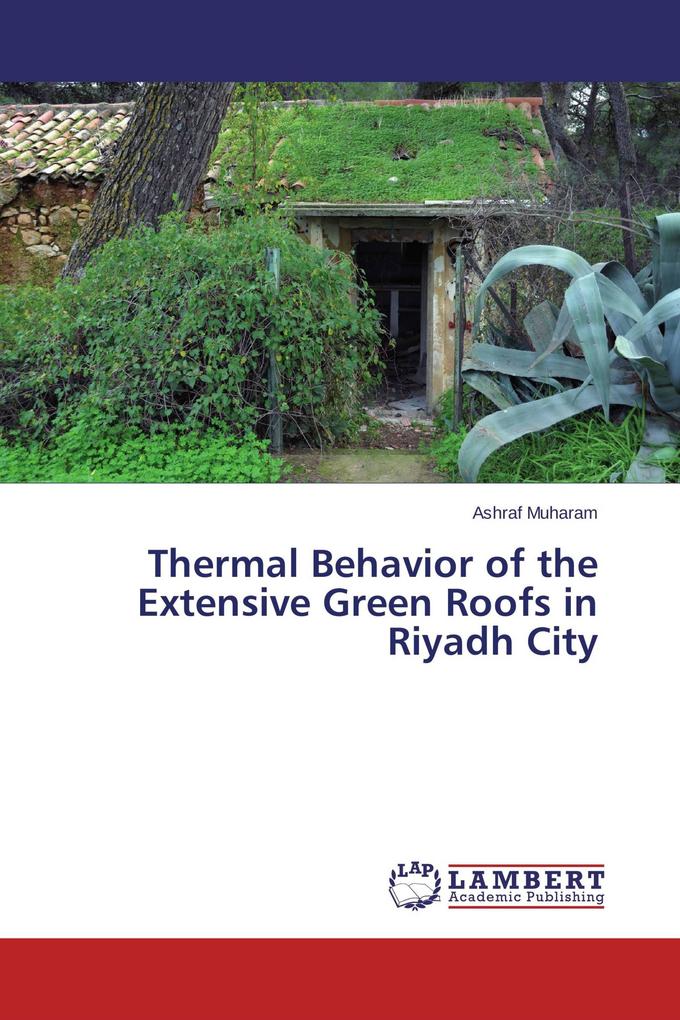 Thermal Behavior of the Extensive Green Roofs in Riyadh City