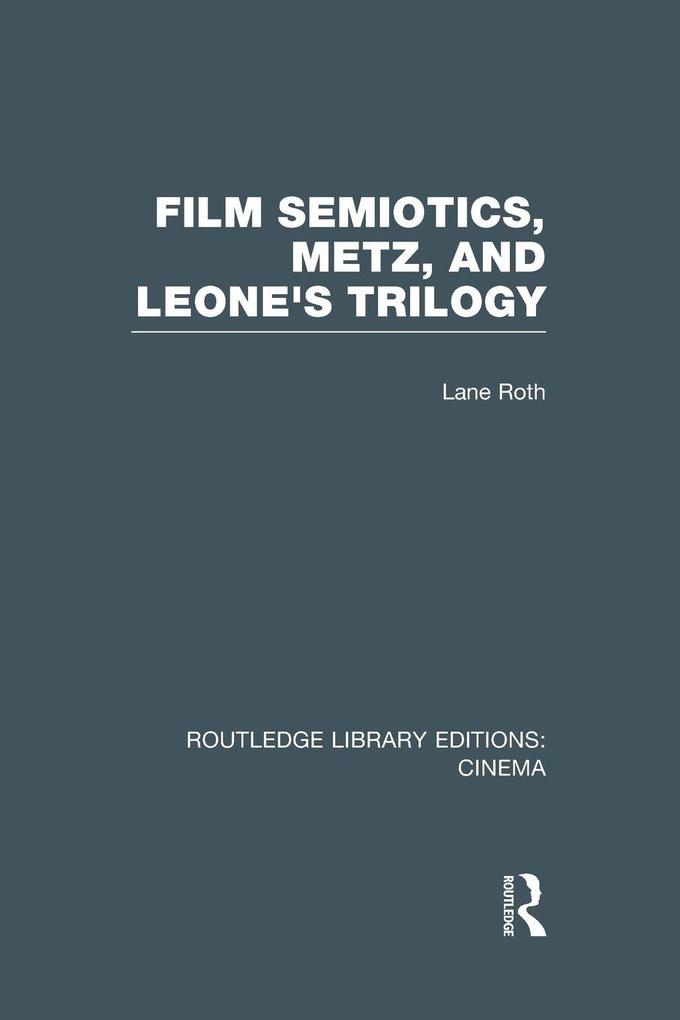 Film Semiotics Metz and Leone's Trilogy