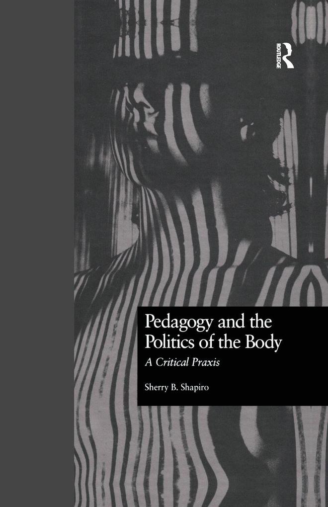 Pedagogy and the Politics of the Body