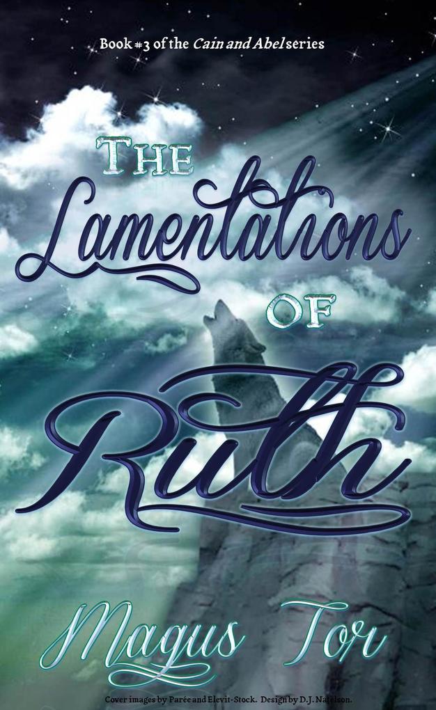 The Lamentations of Ruth (Cain and Abel #3)