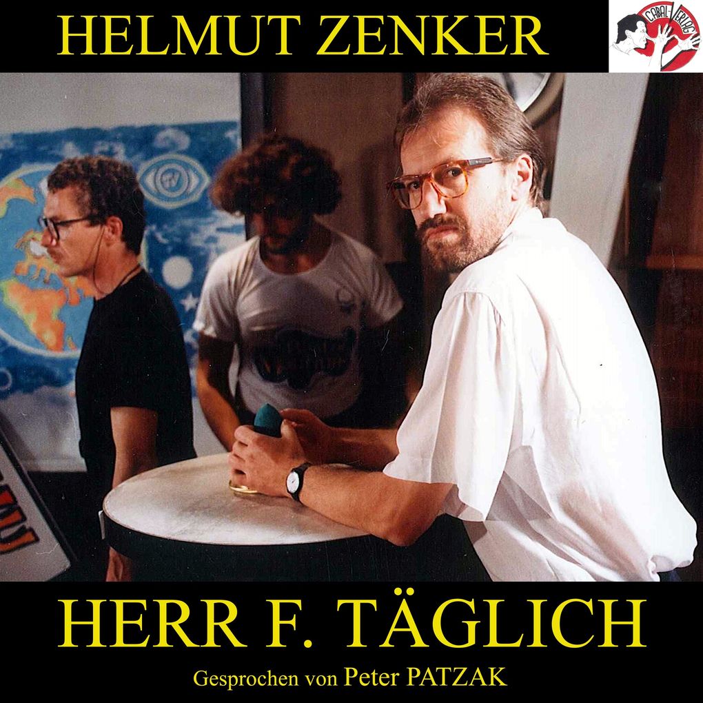 Herr F. täglich